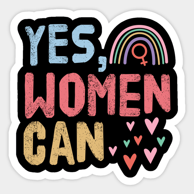 Yes, Women Can Sticker by The WYLD Tribe